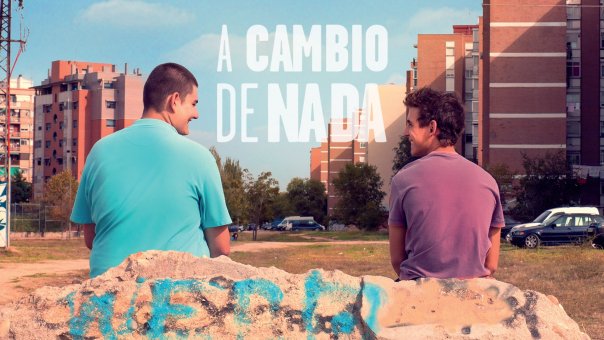 A Cambio de Nada | Top Películas de España para Ver Ahora