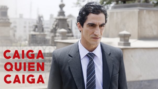 Caiga Quien Caiga | Top Thriller Movies from Peru to Watch Right Now
