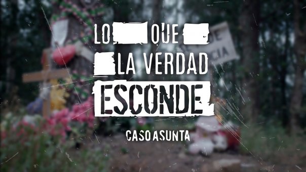 Lo Que La Verdad Esconde: Caso Asunta | Top Series de Drama de España para Ver Ahora