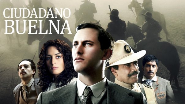 Ciudadano Buelna | Top Películas de Romance de México para ver Ahora