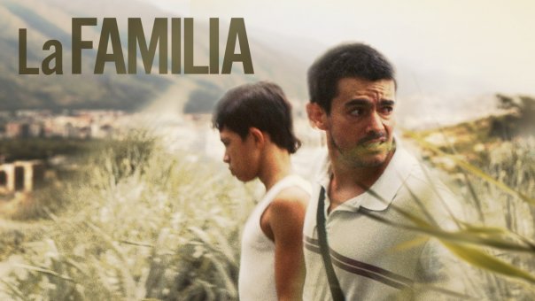 La Familia | Top  Movies from Venezuela to Watch Right Now