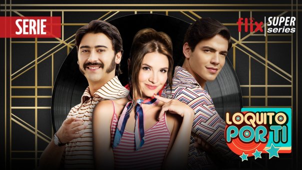 Crazy about you | Top TV Series from Colombia to Watch Right Now