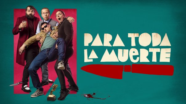 Para Toda La Muerte | Top Comedy Movies from Spain to Watch Right Now