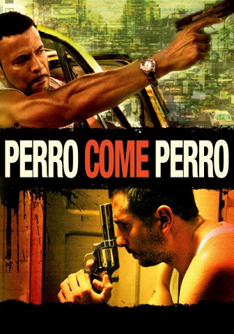 pelicula colombiana perro come perro