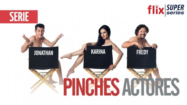 Pinches Actores | Top 6  TV Shows from Mexico to Watch Right Now