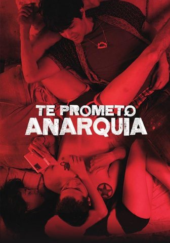 pelicula mexicana  te prometo anarquia