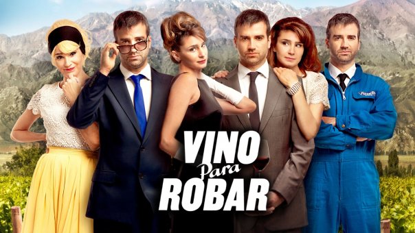 Vino Para Robar | Top Comedy Movies from Argentina to Watch Right Now